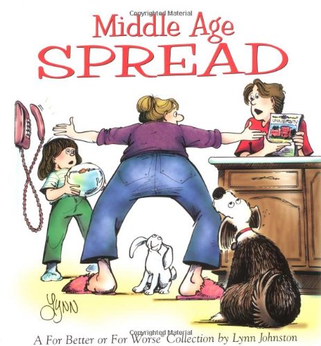Stock image for Middle Age Spread : A For Better or for Worse Collection (Volume 19) for sale by SecondSale