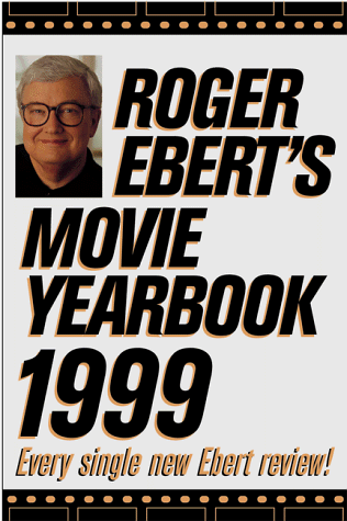 Imagen de archivo de Roger Ebert's Movie Yearbook 1999 (Serial) a la venta por SecondSale