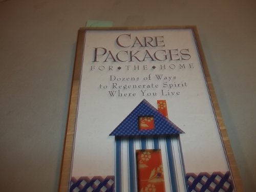 Imagen de archivo de Care Packages for the Home: Dozens of Ways to Regenerate Spirit Where You Live a la venta por Wonder Book