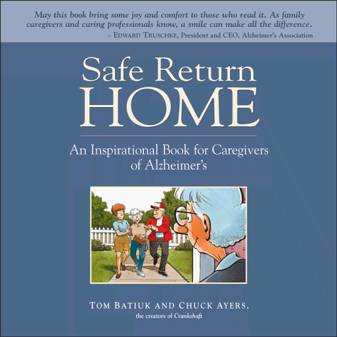 Stock image for Safe Return Home : An Inspirational Book for Caregivers of Alzheimer's Patients for sale by Better World Books
