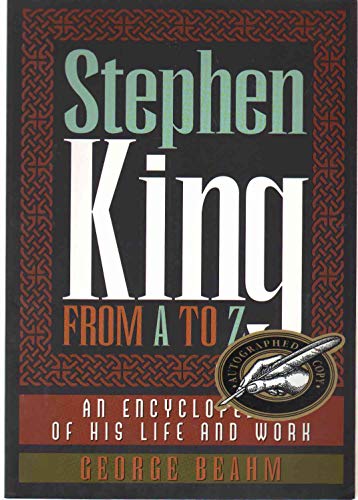 Stephen King From A to Z; An Encyclopedia of His Life and Work