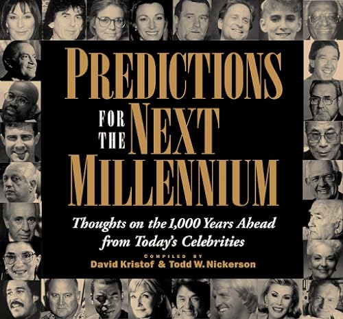 Stock image for Predictions for the Next Millennium: Thoughts on the 1,000 Years Ahead from Today's Celebrities for sale by SecondSale