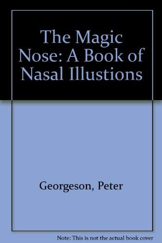 9780836270518: The Magic Nose: A Book of Nasal Illustions