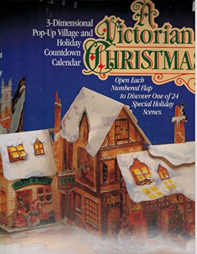 A Victorian Christmas: 3-Dimensional Pop-Up Village and Holiday Countdown Calendar