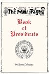 Beispielbild fr The Mini Page Book Of Presidents zum Verkauf von Wonder Book