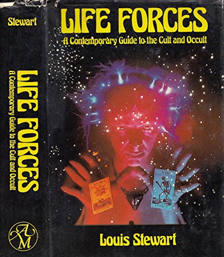 Stock image for Life Forces: A Contemporary Guide to the Cult and Occult for sale by Books of the Smoky Mountains