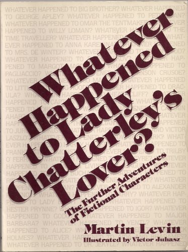 Beispielbild fr Whatever Happened to Lady Chatterley's Lover? zum Verkauf von Wonder Book