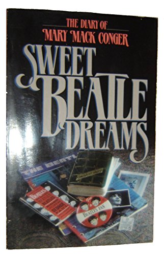 9780836279757: Sweet Beatle dreams: The diary of Mary Mack Conger