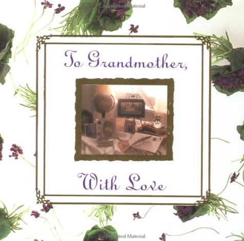 Stock image for To Grandmother With Love for sale by SecondSale