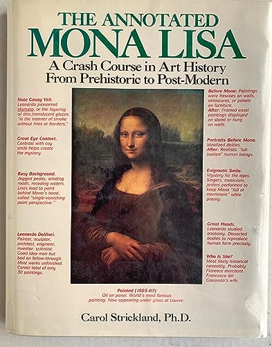 The Annotated Mona Lisa: A Crash Course in Art History from Prehistoric to Post-Modern (9780836280098) by Strickland, Carol; Boswell, John