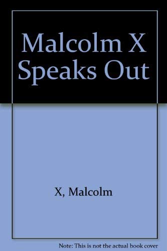 Imagen de archivo de Malcolm X Speaks Out a la venta por HPB-Diamond