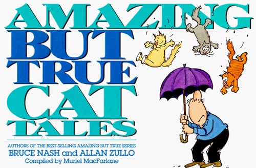 Imagen de archivo de Amazing but True Cat Tales a la venta por Better World Books: West