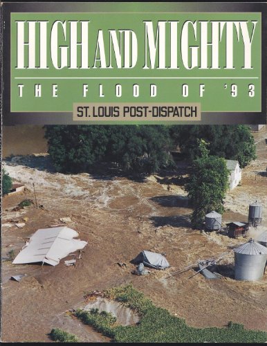 Imagen de archivo de High and Mighty: The Flood of '93 a la venta por Table of Contents