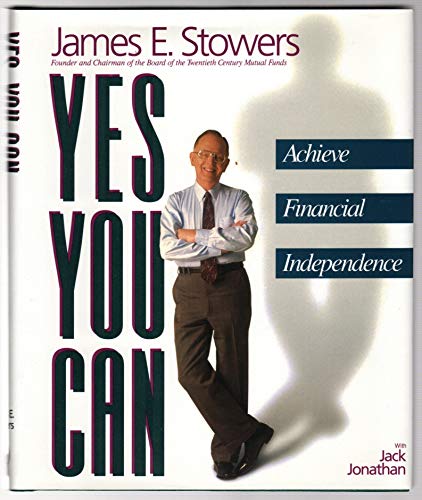 Imagen de archivo de Yes, You Can.Achieve Financial Independence a la venta por Open Books