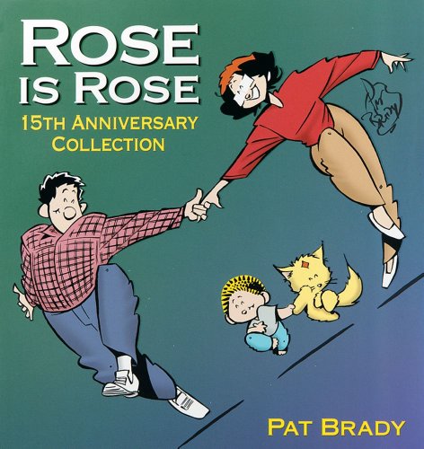 Rose is Rose: 15th Anniversary Collection (Volume 3)