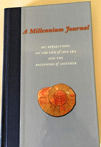 Stock image for A Millennium Journal: My Reflections on the End of One Era and the Beginning of Another for sale by Wonder Book