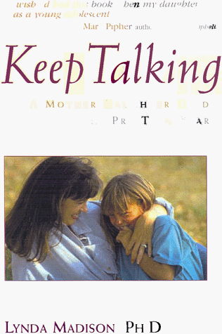 Beispielbild fr Keep Talking : Mother's Guide to Pre-Teen Paperback zum Verkauf von Better World Books: West