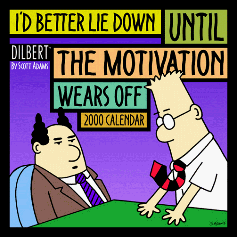 Dilbert: I'd Better Lie Down Until the Motivation Wears Off 2000 Calendar (9780836299953) by Andrews McMeel Publishing