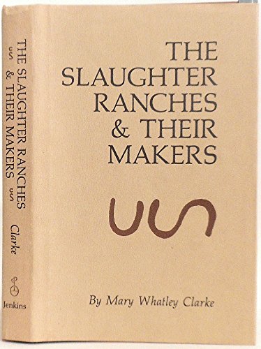 9780836301632: Title: The Slaughter Ranches n Their Makers