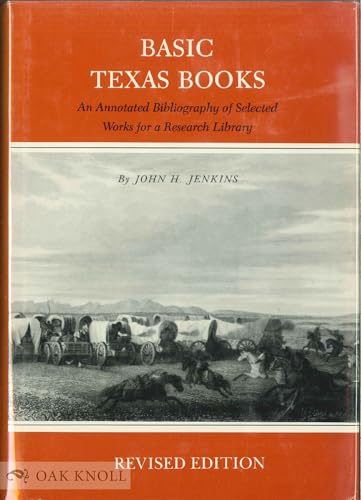 Immagine dell'editore per Basic Texas Books : An Annotated Bibliography of Selected Works for a Research Library venduto da Better World Books