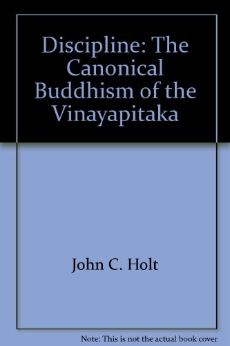 Discipline: The Canonical Buddhism of the Vinayapitaka (9780836409512) by [???]