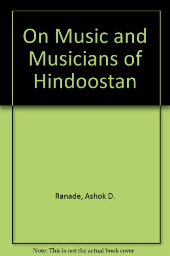 On Music and Musicians of Hindoostan (9780836411560) by Ranade, Ashok D.