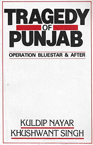 Tragedy of Punjab: Operation Bluestar & After (9780836412482) by Nayar, Kuldip; Singh, Khushwant