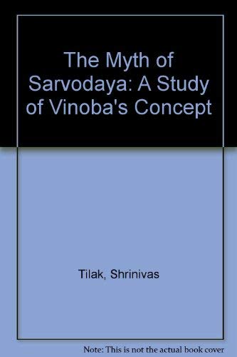 Stock image for The Myth of Sarvodaya for sale by Books Puddle