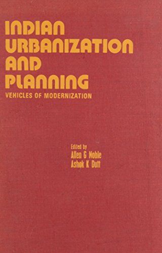 9780836416718: Indian Urbanization and Planning: Vehicles of Modernization