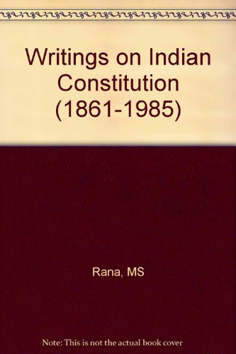 Stock image for Writings on Indian Constitution (1861-1985) for sale by T. A. Borden Books