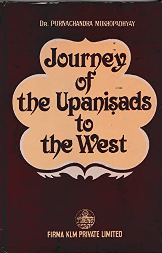 Journey of the Upanisads to the West (9780836420258) by Mukhopadhyay, Purna; Chandra