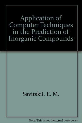Application of Computer Techniques in the Prediction of Inorganic Compounds