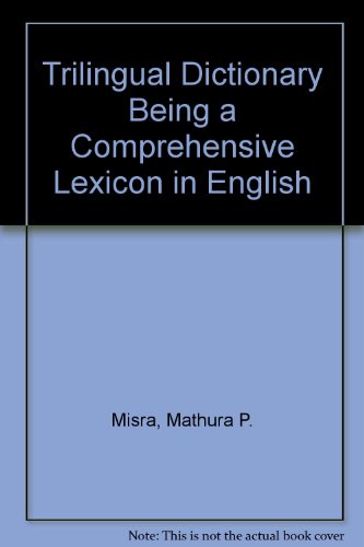 Trilingual Dictionary Being a Comprehensive Lexicon in English (9780836426397) by Misra, Mathura P.