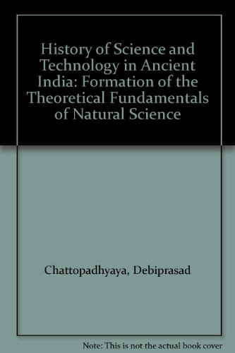 9780836426465: History of Science and Technology in Ancient India: Formation of the Theoretical Fundamentals of Natural Science