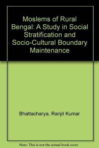 Beispielbild fr Moslems of Rural Bengal: A Study in Social Stratification and Socio-Cultural Boundary Maintenance zum Verkauf von Plum Books
