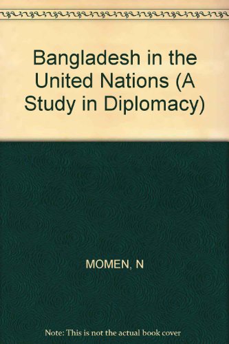 Stock image for Bangladesh in the United Nations : (A Study in Diplomacy for sale by Plum Books