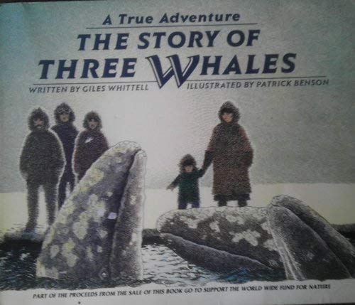 Stock image for The Story of Three Whales (A True Adventure) for sale by Wonder Book