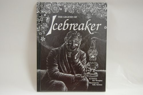 Stock image for The Legend of Ice Breaker for sale by Better World Books: West