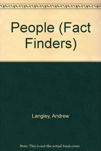 People (Fact Finders) (9780836801323) by Langley, Andrew; Young, Norman; Butterfield, Moira