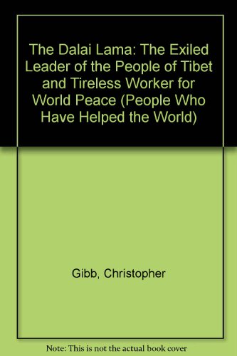 Imagen de archivo de The Dalai Lama The exiled leader of the people of Tibet and tireless worker for world peace a la venta por Yak and Yeti Books