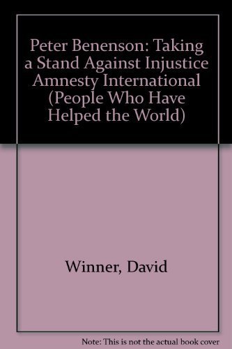 Beispielbild fr Peter Beneson : Taking a Stand Against Injustice-Amnesty International zum Verkauf von Better World Books: West