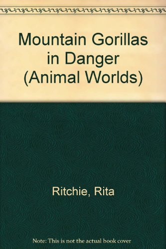 Stock image for Mountain Gorillas in Danger for sale by Better World Books