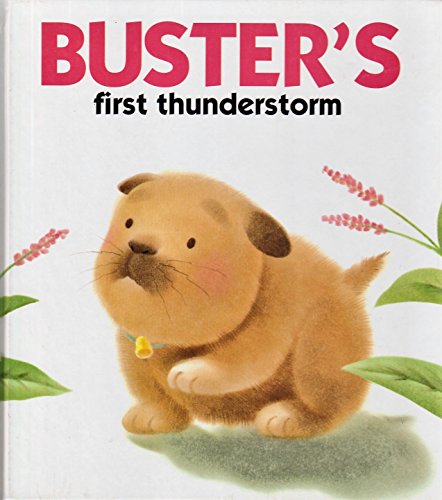 Beispielbild fr Buster's First Thunderstorm zum Verkauf von Better World Books