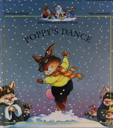 Imagen de archivo de Beechwood Bunny Tales: Poppy's Dance a la venta por Alf Books