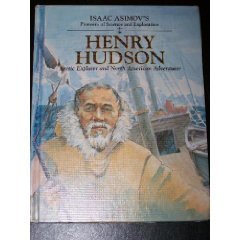 9780836805581: Henry Hudson: Arctic Explorer and North American Adventurer (Isaac Asimov's Pioneers of Science and Exploration)