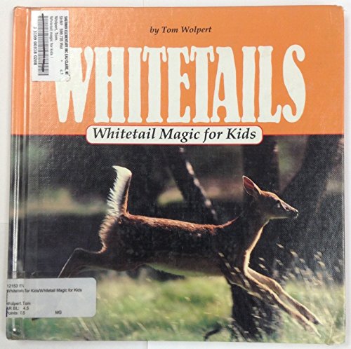 Stock image for Whitetails: Whitetail Magic for Kids (Animal Magic for Kids) for sale by Wonder Book