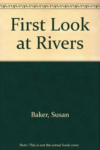 Imagen de archivo de First Look at Rivers a la venta por Better World Books