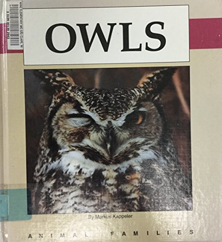 Imagen de archivo de Owls (Animal Families) a la venta por SecondSale