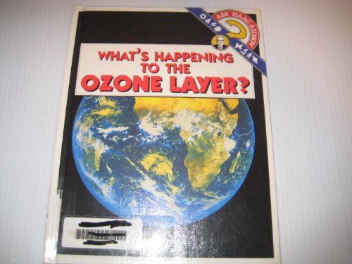 Imagen de archivo de What's Happening to the Ozone Layer? a la venta por Better World Books