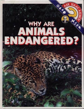 9780836807981: Why Are Animals Endangered?